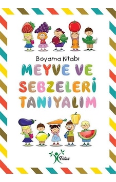 Meyve ve Sebzeleri Tanıyalım  Boyama Kitabı- Fidan