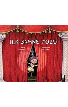 İlk Sahne Tozu - Ezgi Berk - Final Kültür Sanat Yayınları