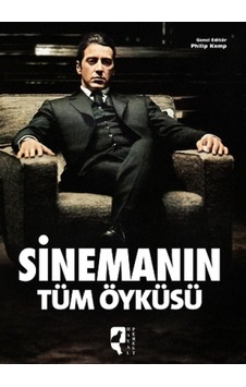 Sinemanın Tüm Öyküsü - Philip Kemp - Hayalperest Yayınevi
