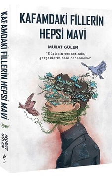 Kafamdaki Fillerin Hepsi  Mavi