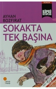 Günışığı Yayınları Sokakta Tek Başına Günışığı Yayınları Sokakta Tek Başına
