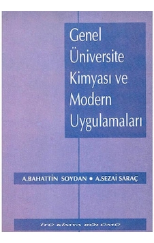 Genel Üniversite Kimyası Ve Modern Uygulamaları - A. Bahattin Soydan - A. Sezai Saraç Genel Üniversite Kimyası Ve Modern Uygulamaları - A. Bahattin Soydan - A. Sezai Saraç