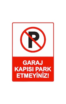Garaj Kapısı Park Etmeyiniz İsg Uyarı Levhası Pvc A5 15x21 Cm