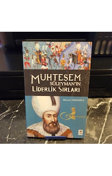 Muhteşem Süleyman ' In Liderlik Sırları Muhteşem Süleyman ' In Liderlik Sırları
