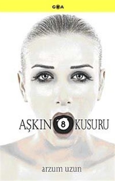 Aşkın 8 Kusuru - Arzum Uzun - Goa Aşkın 8 Kusuru - Arzum Uzun - Goa