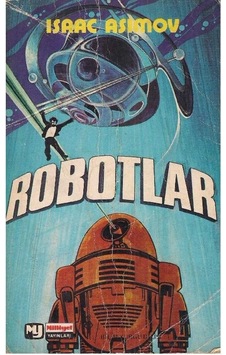 Robotlar - Isaac Asimov 2.el