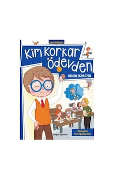 Kim Korkar Ödevden-Zıpır Öyküler 2 - Birsen Ekim Özen - Doğan ve Egmont Yayıncılık Kim Korkar Ödevden-Zıpır Öyküler 2 - Birsen Ekim Özen - Doğan ve Egmont Yayıncılık