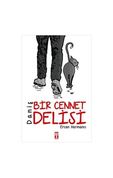 Daniş - Bir Cennet Delisi - Ercan Harmancı - Genç Timaş
