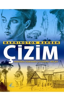 Çizim Hakkında Öğrenmek İstediğiniz Her Şey Barrington Barber Çizim Hakkında Öğrenmek İstediğiniz Her Şey Barrington Barber