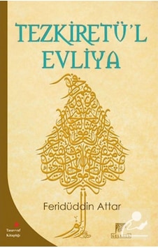 Tezkiretü'l Evliya / Feridüddin Attar 9786054810611 Tezkiretü'l Evliya / Feridüddin Attar 9786054810611