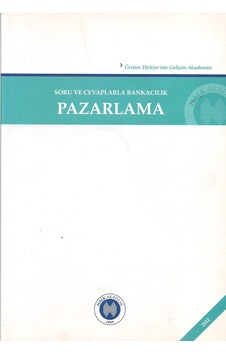 Soru ve Cevaplarla Bankacılık Pazarlama Soru ve Cevaplarla Bankacılık Pazarlama