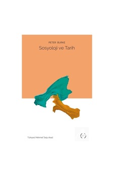Sosyoloji ve Tarih / Peter Burke Sosyoloji ve Tarih / Peter Burke