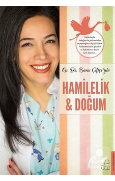 Hamilelik & Doğum - Banu Çiftçi - Destek Yayınları Hamilelik & Doğum - Banu Çiftçi - Destek Yayınları