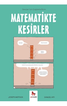 Matematikte Kesirler - Gençler İçin Çizgilerle Bilim Almidilli Yayınları Matematikte Kesirler - Gençler İçin Çizgilerle Bilim Almidilli Yayınları