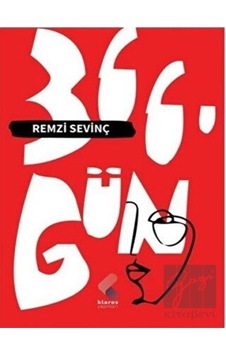 366. Gün - Remzi Sevinç - Klaros Yayınları 366. Gün - Remzi Sevinç - Klaros Yayınları