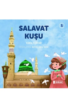 Salavat Kuşu - 1 - Rabia Karzan - İdrak Yayınları Salavat Kuşu - 1 - Rabia Karzan - İdrak Yayınları