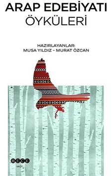 Arap Edebiyatı Öyküleri- Hece Yayınları Arap Edebiyatı Öyküleri- Hece Yayınları