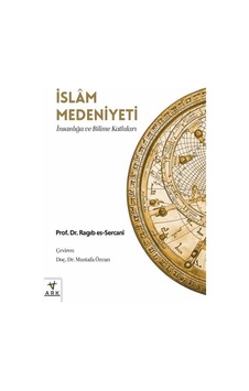 İslam Medeniyeti İnsanlığa Ve Bilime Katkıları / Prof. Dr. Ra... İslam Medeniyeti İnsanlığa Ve Bilime Katkıları / Prof. Dr. Ra...