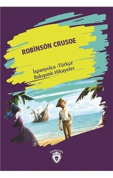 Robinson Crusoe-İspanyolca Türkçe Bakışımlı Hikayeler- Dorlion Yayınevi
