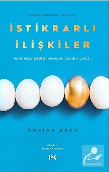 İstikrarlı İlişkiler - Hayatınıza Doğru İnsanları Çekme Kılavu... İstikrarlı İlişkiler - Hayatınıza Doğru İnsanları Çekme Kılavu...