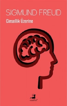 Cinsellik Üzerine - Sigmund Freud - Olimpos Yayınları Cinsellik Üzerine - Sigmund Freud - Olimpos Yayınları
