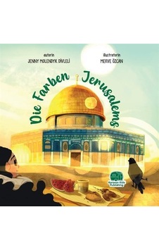 Die Farben Jerusalems / Jenny Molendyk Divleli Die Farben Jerusalems / Jenny Molendyk Divleli