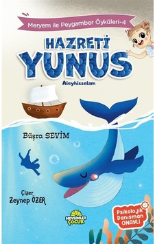 Hz.yunus / Meryem İle Peygamber Öyküleri 4 / Büşra Sevim Hz.yunus / Meryem İle Peygamber Öyküleri 4 / Büşra Sevim