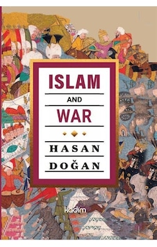 Islam And War / Hasan Doğan