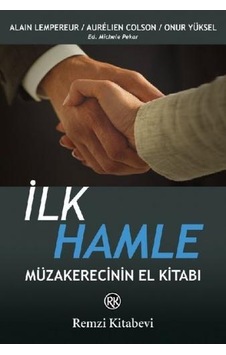 İlk Hamle - Müzakerecinin El Kitabı