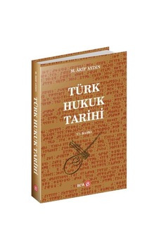Türk Hukuk Tarihi N11.4085 Türk Hukuk Tarihi N11.4085