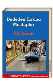 Dededen Toruna Mektuplar - Ali Demir - Özlem Yayınevi