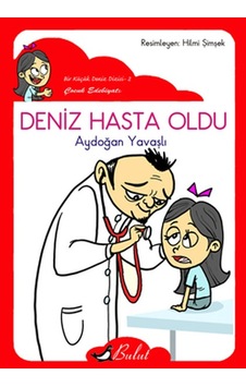 Deniz Hasta Oldu (Düz Yazı) - Aydoğan Yavaşlı - Bulut Yayınları