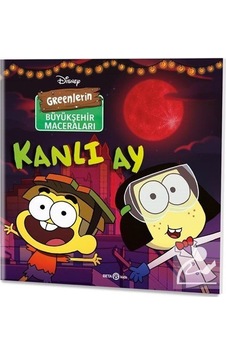 Mercankitap Disney Greenlerin Büyükşehir Maceraları / Kanlı Ay / Steve Beh Mercankitap Disney Greenlerin Büyükşehir Maceraları / Kanlı Ay / Steve Beh