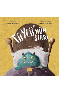 Tüylünün Sırrı - Elife Kurum - Karavan Çocuk