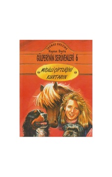 Midilli Çiftliğini Kurtarın Gülperi'nin Serüvenleri -6-thomas Brezina İlk Baskı 1998 Midilli Çiftliğini Kurtarın Gülperi'nin Serüvenleri -6-thomas Brezina İlk Baskı 1998