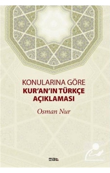 Konularına Göre Kur'an'ın Türkçe Açıklaması- Mat Kitap Konularına Göre Kur'an'ın Türkçe Açıklaması- Mat Kitap