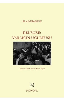 Deleuze-Varlığın Uğultusu - Alain Badiou - Monokl