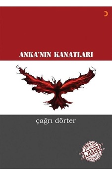 Anka'nın Kanatları - Çağrı Dörter - Cinius Anka'nın Kanatları - Çağrı Dörter - Cinius