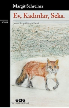 Ev Kadınlar Seks - Margit Schreiner - Yapı Kredi Yayınları