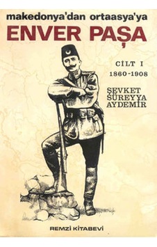 Enver Paşa - Cilt 1 Enver Paşa - Cilt 1