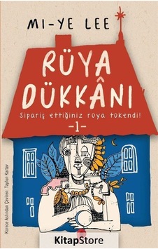 Rüya Dükkanı 1 / Mi-Ye Lee Rüya Dükkanı 1 / Mi-Ye Lee