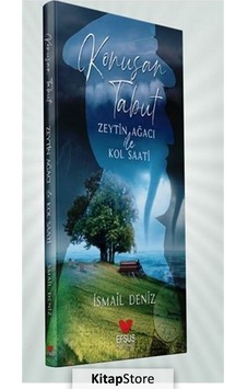 Konuşan Tabut - Zeytin Ağacı ile Kol Saati - İsmail Deniz - Efsus