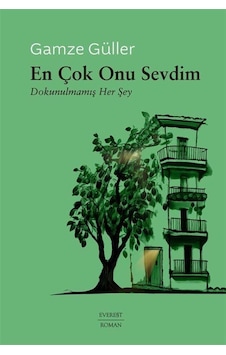 En Çok Onu Sevdim / Gamze Güller En Çok Onu Sevdim / Gamze Güller