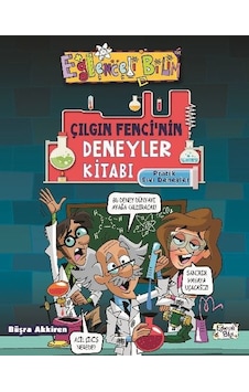 Çılgın Fencinin Deneyler Kitabı - Pratik Sıvı Deneyleri Çılgın Fencinin Deneyler Kitabı - Pratik Sıvı Deneyleri