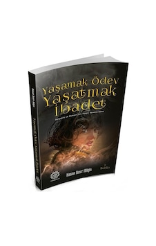 Yaşamak Ödev Yaşatmak İbadet - Hasan Basri Bilgin - Mihribad