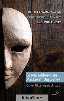 Sosyal Mühendisin Maskesini Düşürmek - Christopher Hadnagy - Paul Ekman - Paloma Yayınevi Sosyal Mühendisin Maskesini Düşürmek - Christopher Hadnagy - Paul Ekman - Paloma Yayınevi