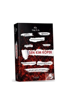 Sen Kim Köpek / Yıldız Umay Gülsu (Pia) Sen Kim Köpek / Yıldız Umay Gülsu (Pia)