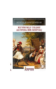 Kuyruklu Yıldız Altında Bir İzdivaç / Hüseyin Rahmi Gürpınar N11.369 Kuyruklu Yıldız Altında Bir İzdivaç / Hüseyin Rahmi Gürpınar N11.369