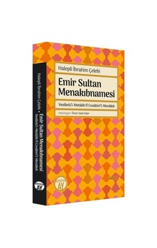 Emir Sultan Menakıbnamesi - İbrahim Çelebi - Büyüyenay Yayınları