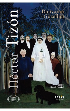 Dünyanın Güzelliği / Hector Tizon Dünyanın Güzelliği / Hector Tizon